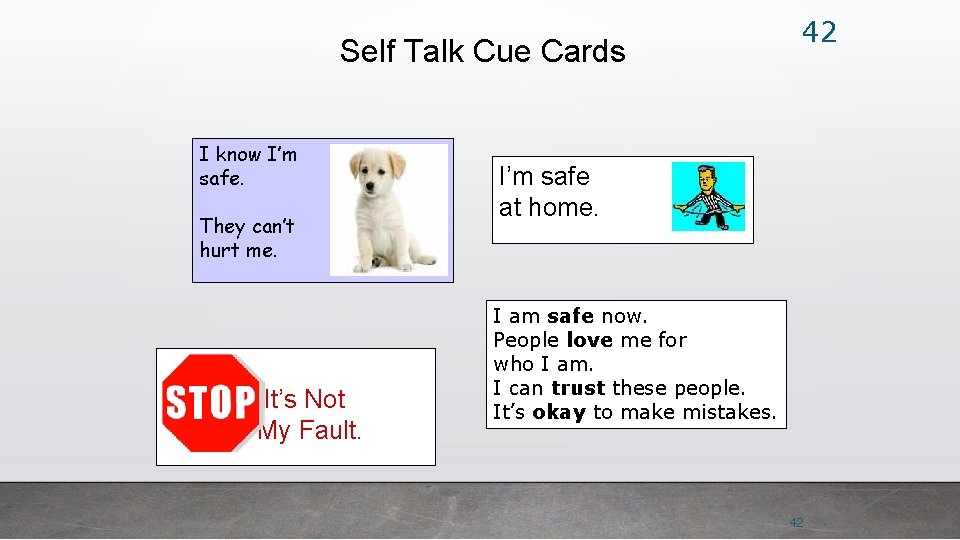 Self Talk Cue Cards I know I’m safe. They can’t hurt me. It’s Not
