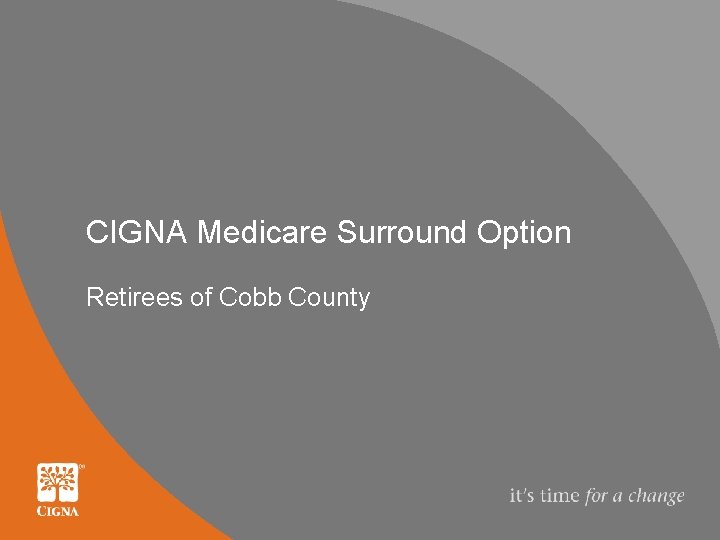 CIGNA Medicare Surround Option Retirees of Cobb County 