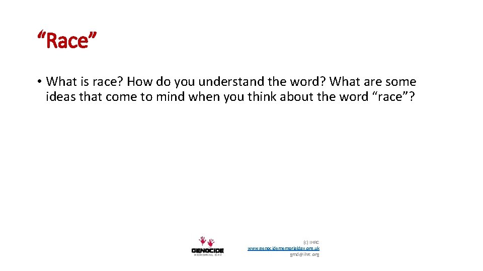 “Race” • What is race? How do you understand the word? What are some