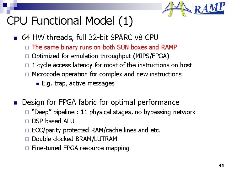 CPU Functional Model (1) n 64 HW threads, full 32 -bit SPARC v 8