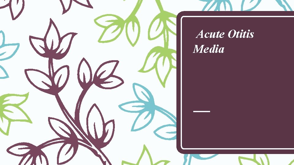 Acute Otitis Media 