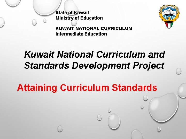 State of Kuwait Ministry of Education KUWAIT NATIONAL CURRICULUM Intermediate Education Kuwait National Curriculum