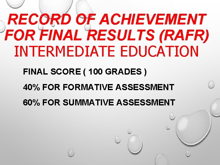 RECORD OF ACHIEVEMENT FOR FINAL RESULTS (RAFR) INTERMEDIATE EDUCATION FINAL SCORE ( 100 GRADES