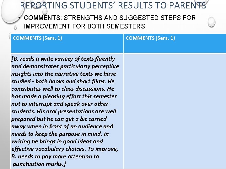 REPORTING STUDENTS’ RESULTS TO PARENTS • COMMENTS: STRENGTHS AND SUGGESTED STEPS FOR IMPROVEMENT FOR