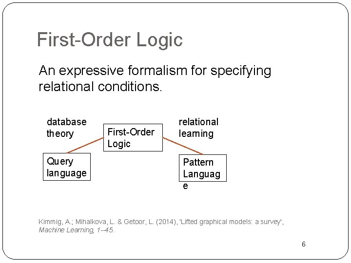 First Order Logic Machine Learning FirstOrder Bayesian Networks Section 2 Tutorial on Learning