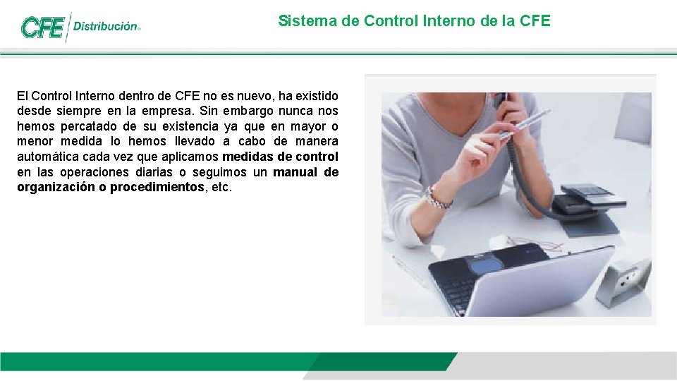 Sistema de Control Interno de la CFE El Control Interno dentro de CFE no