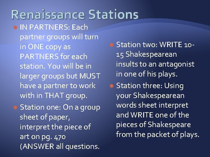 Renaissance Stations IN PARTNERS: Each partner groups will turn in ONE copy as PARTNERS