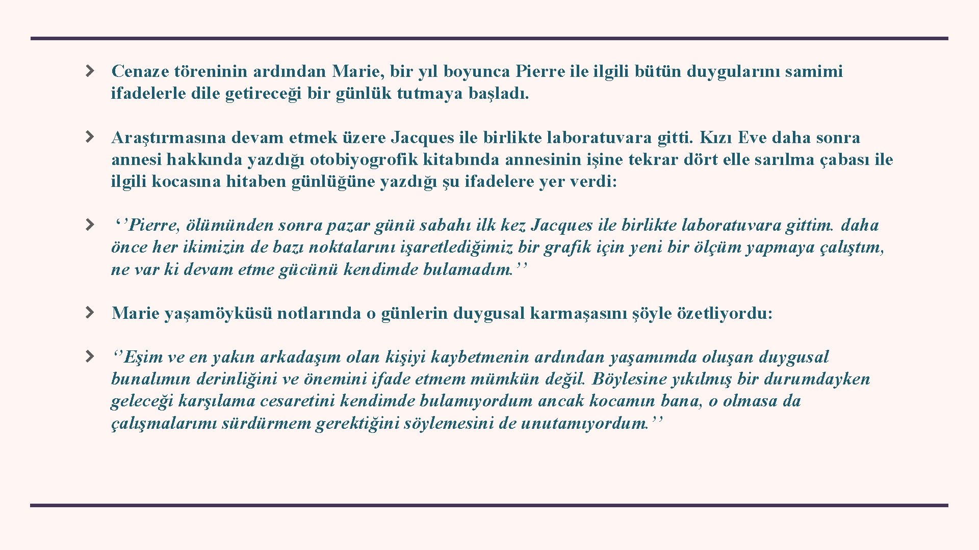 Cenaze töreninin ardından Marie, bir yıl boyunca Pierre ilgili bütün duygularını samimi ifadelerle dile