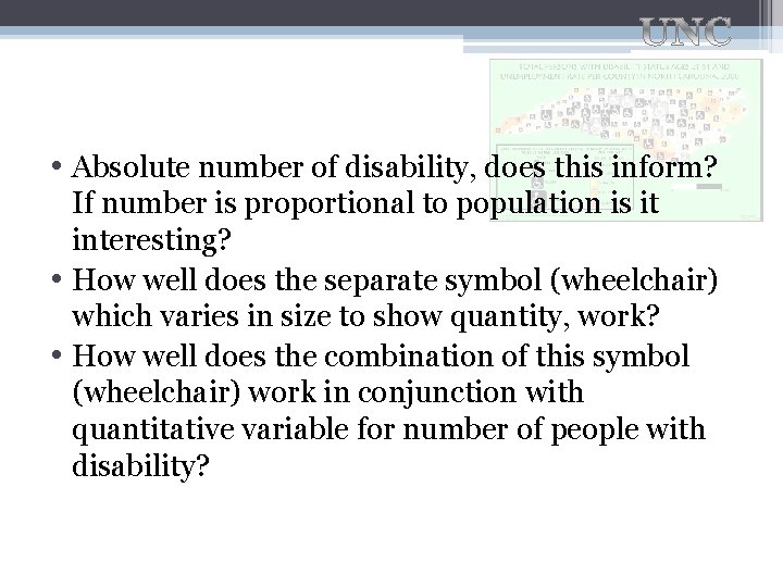  • Absolute number of disability, does this inform? If number is proportional to