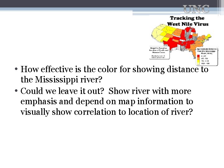  • How effective is the color for showing distance to the Mississippi river?