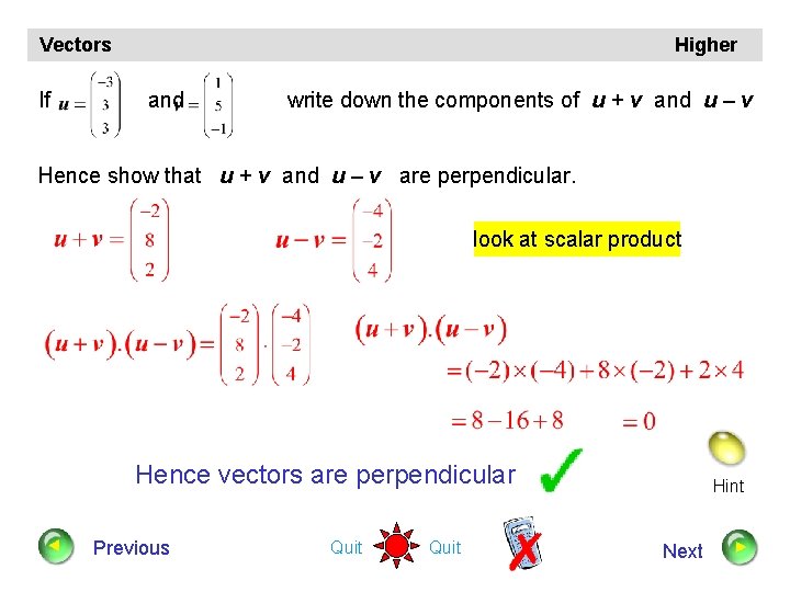 Vectors If Higher and write down the components of u + v and u