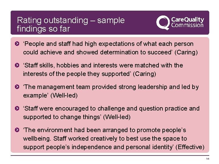 Rating outstanding – sample findings so far ‘People and staff had high expectations of
