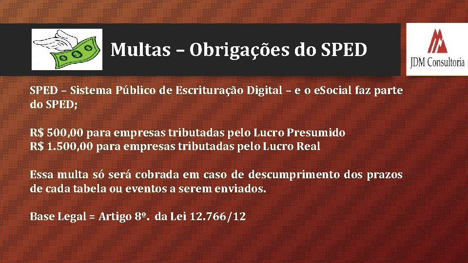 Multas – Obrigações do SPED – Sistema Público de Escrituração Digital – e o