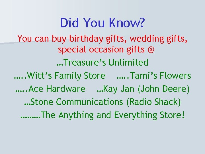 Did You Know? You can buy birthday gifts, wedding gifts, special occasion gifts @
