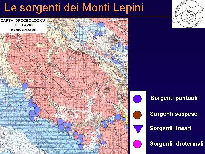 Le sorgenti dei Monti Lepini Sorgenti puntuali Sorgenti sospese Sorgenti lineari Sorgenti idrotermali 