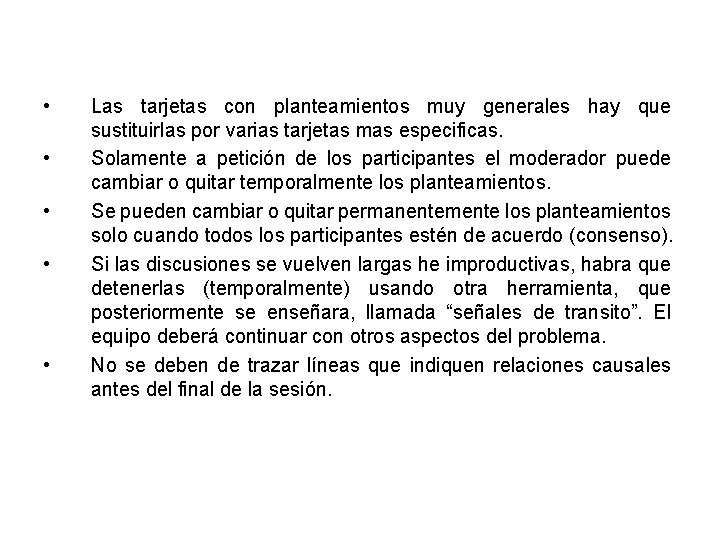  • • • Las tarjetas con planteamientos muy generales hay que sustituirlas por