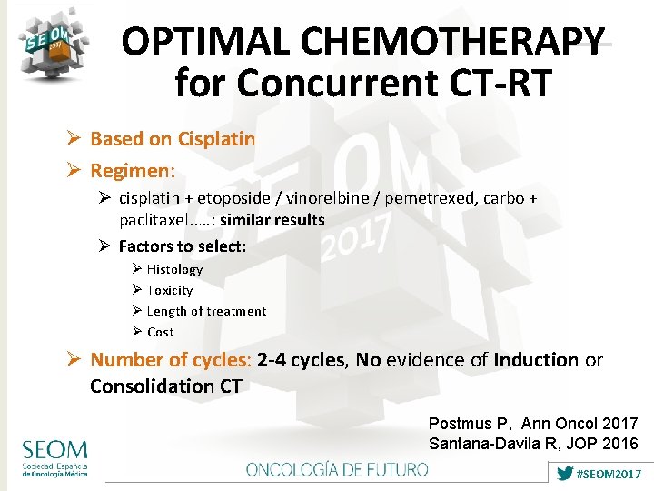 OPTIMAL CHEMOTHERAPY for Concurrent CT-RT Ø Based on Cisplatin Ø Regimen: Ø cisplatin +