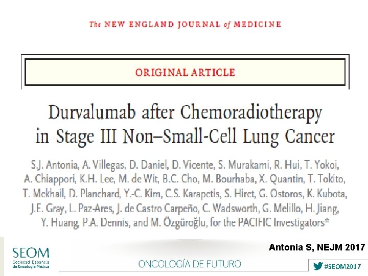 Antonia S, NEJM 2017 #SEOM 2017 