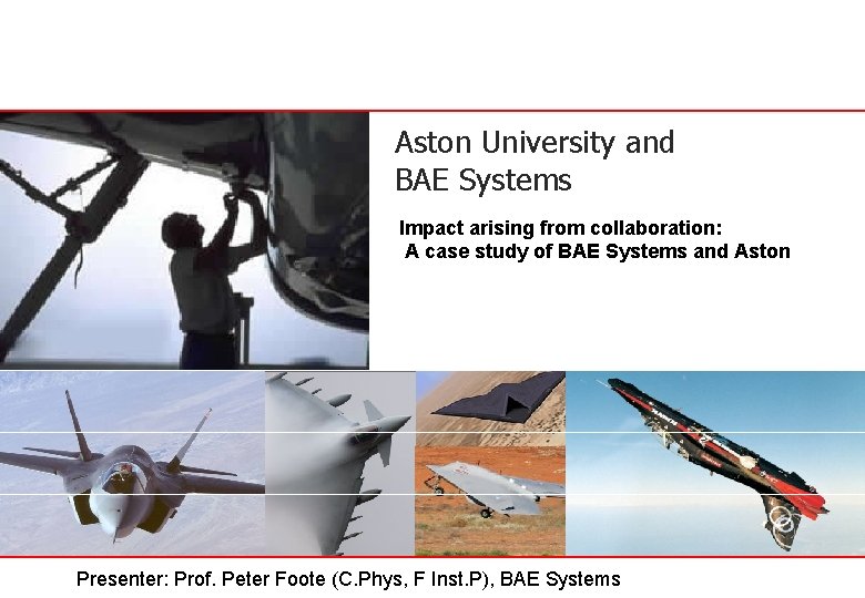 Aston University and BAE Systems Impact arising from collaboration: A case study of BAE