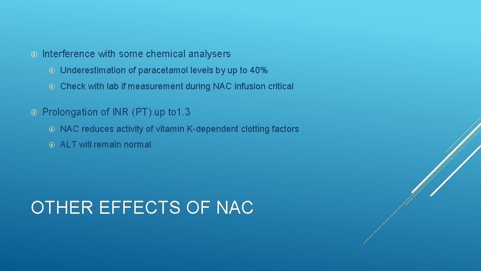  Interference with some chemical analysers Underestimation of paracetamol levels by up to 40%