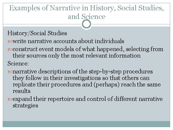 Examples of Narrative in History, Social Studies, and Science History/Social Studies write narrative accounts Examples of Narrative in History, Social Studies, and Science History/Social Studies write narrative accounts