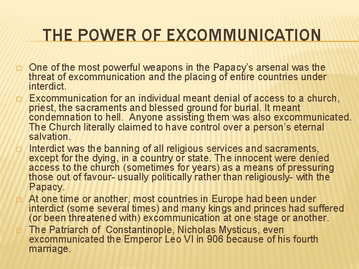 THE POWER OF EXCOMMUNICATION � � � One of the most powerful weapons in