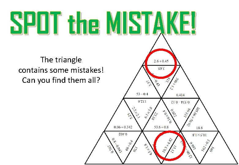 SPOT the MISTAKE! The triangle contains some mistakes! Can you find them all? 