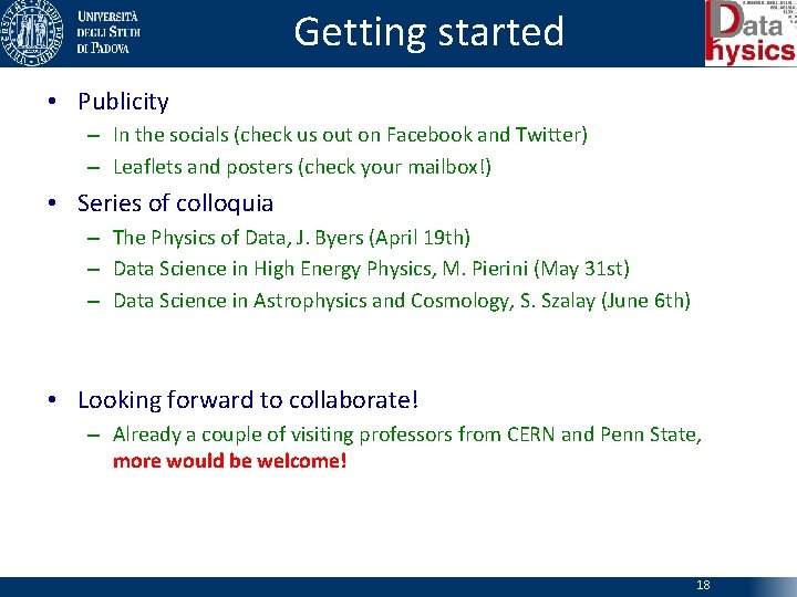 Getting started • Publicity – In the socials (check us out on Facebook and