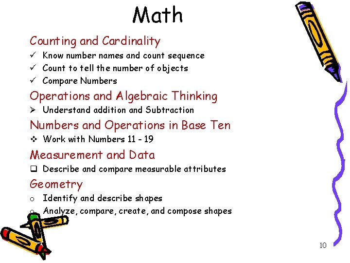 Math Counting and Cardinality ü Know number names and count sequence ü Count to