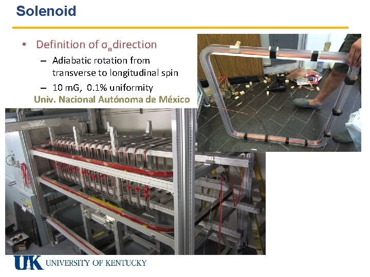 Solenoid • Definition of σndirection – Adiabatic rotation from transverse to longitudinal spin – Solenoid • Definition of σndirection – Adiabatic rotation from transverse to longitudinal spin –