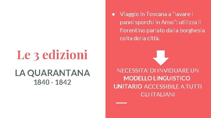 ● Viaggio in Toscana a “lavare i panni sporchi in Arno”: utilizza il fiorentino