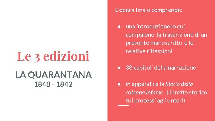 L’opera finale comprende: Le 3 edizioni LA QUARANTANA 1840 - 1842 ● una introduzione