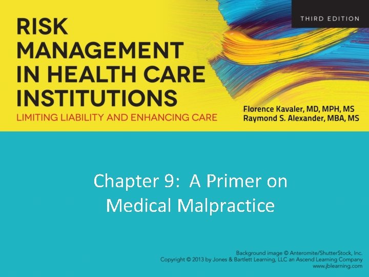 Chapter 9: A Primer on Medical Malpractice 