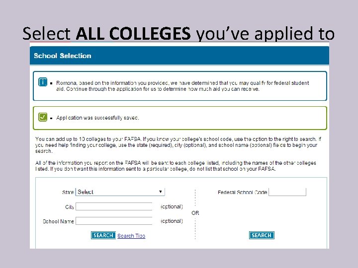 Select ALL COLLEGES you’ve applied to 