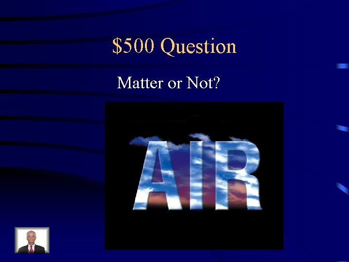 $500 Question Matter or Not? 