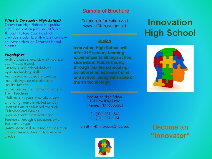 Sample of Brochure What is Innovation High School? Innovation High School is a public