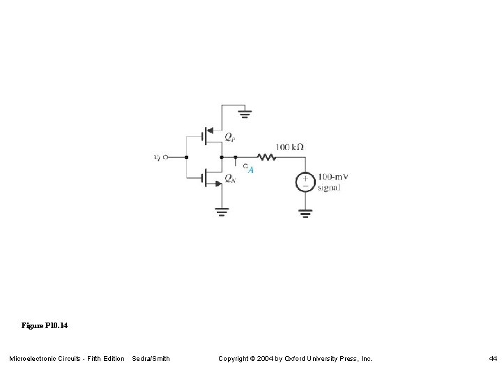 Figure P 10. 14 Microelectronic Circuits - Fifth Edition Sedra/Smith Copyright 2004 by Oxford