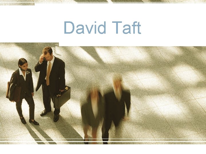 David Taft David Taft