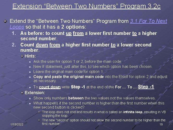 Extension “Between Two Numbers” Program 3. 2 c Extend the “Between Two Numbers” Program