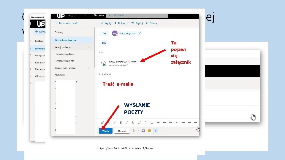 Outlook Web App – tworzenie nowej wiadomości - wysłanie Tu pojawi się załącznik Treść Outlook Web App – tworzenie nowej wiadomości - wysłanie Tu pojawi się załącznik Treść