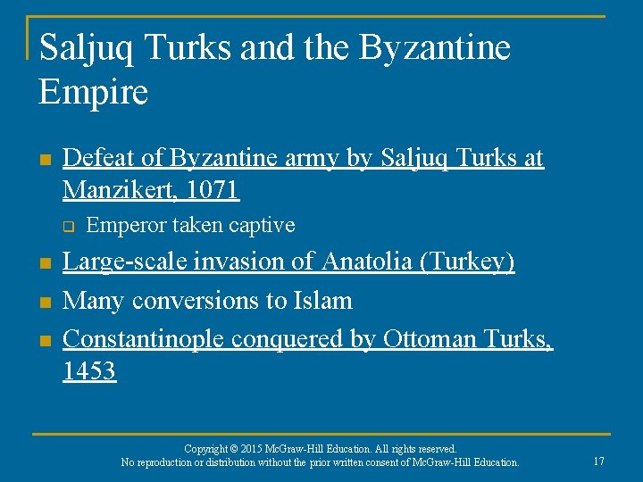 Saljuq Turks and the Byzantine Empire n Defeat of Byzantine army by Saljuq Turks