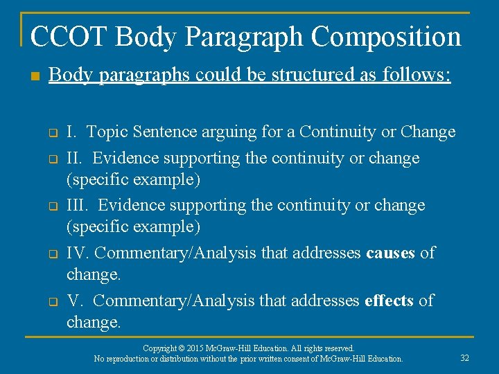 CCOT Body Paragraph Composition n Body paragraphs could be structured as follows: q q