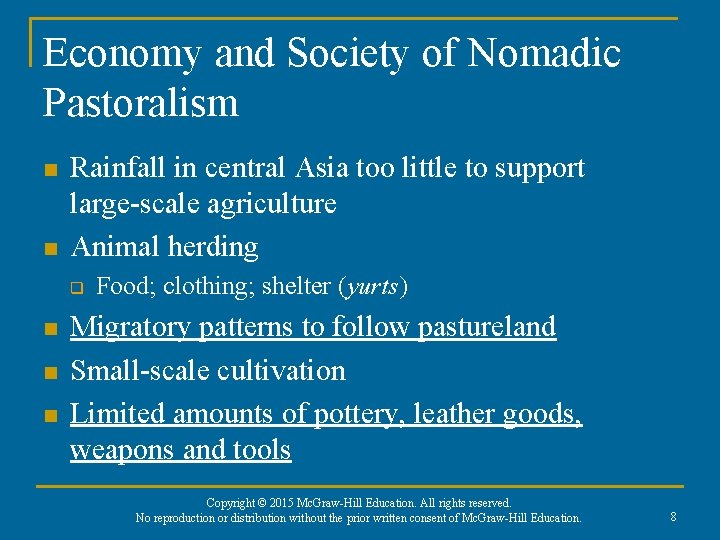 Economy and Society of Nomadic Pastoralism n n Rainfall in central Asia too little