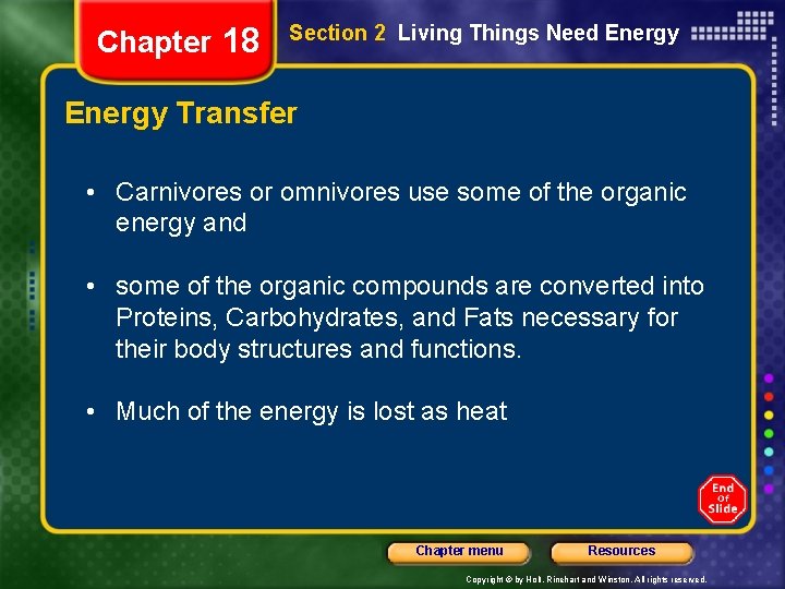 Chapter 18 Section 2 Living Things Need Energy Transfer • Carnivores or omnivores use