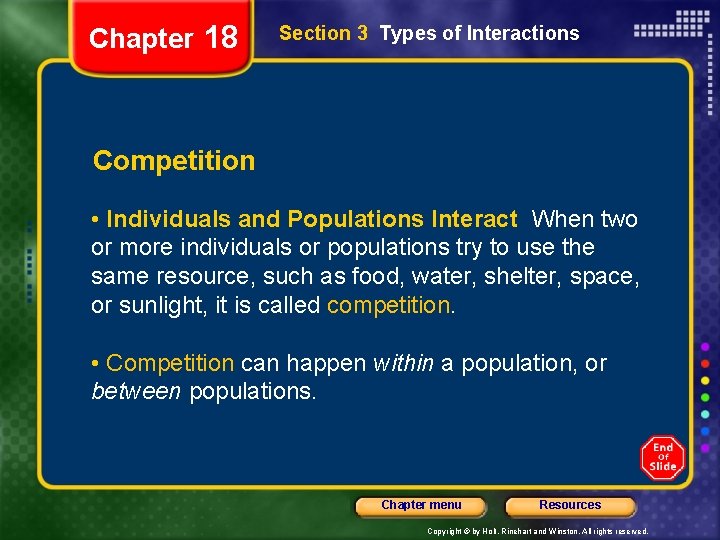Chapter 18 Section 3 Types of Interactions Competition • Individuals and Populations Interact When