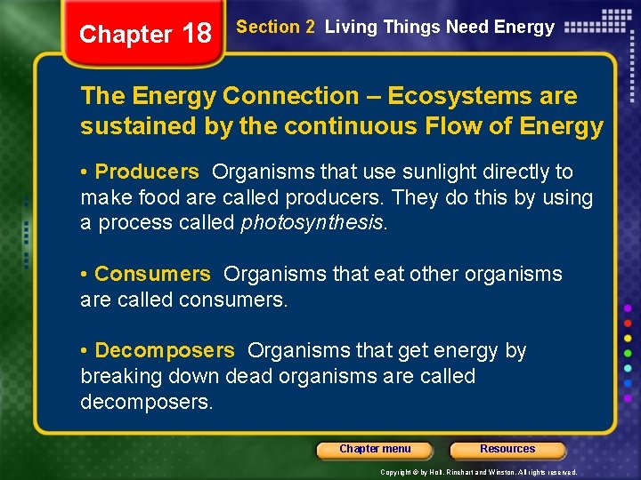 Chapter 18 Section 2 Living Things Need Energy The Energy Connection – Ecosystems are