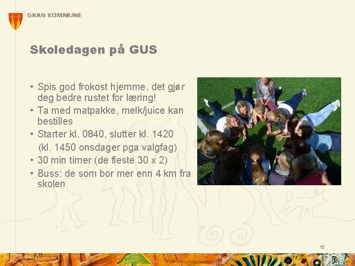 Skoledagen på GUS • Spis god frokost hjemme, det gjør deg bedre rustet for