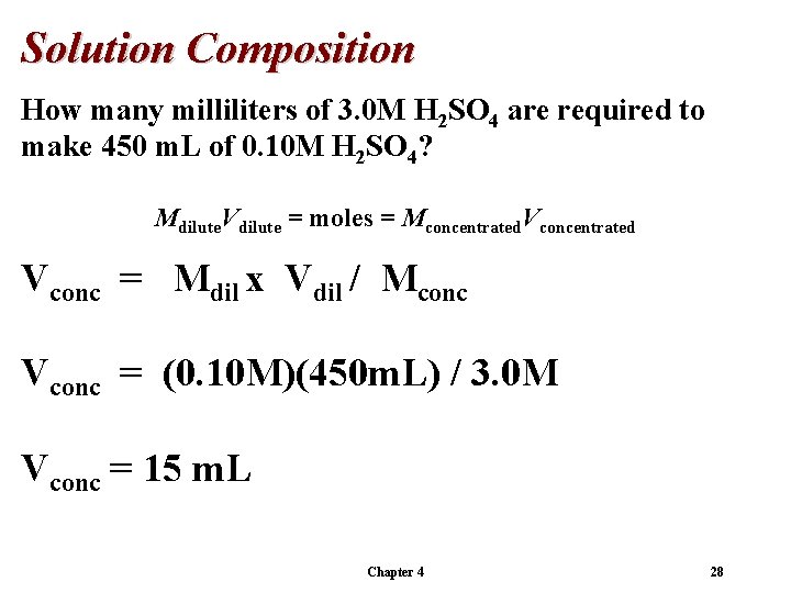 Solution Composition How many milliliters of 3. 0 M H 2 SO 4 are