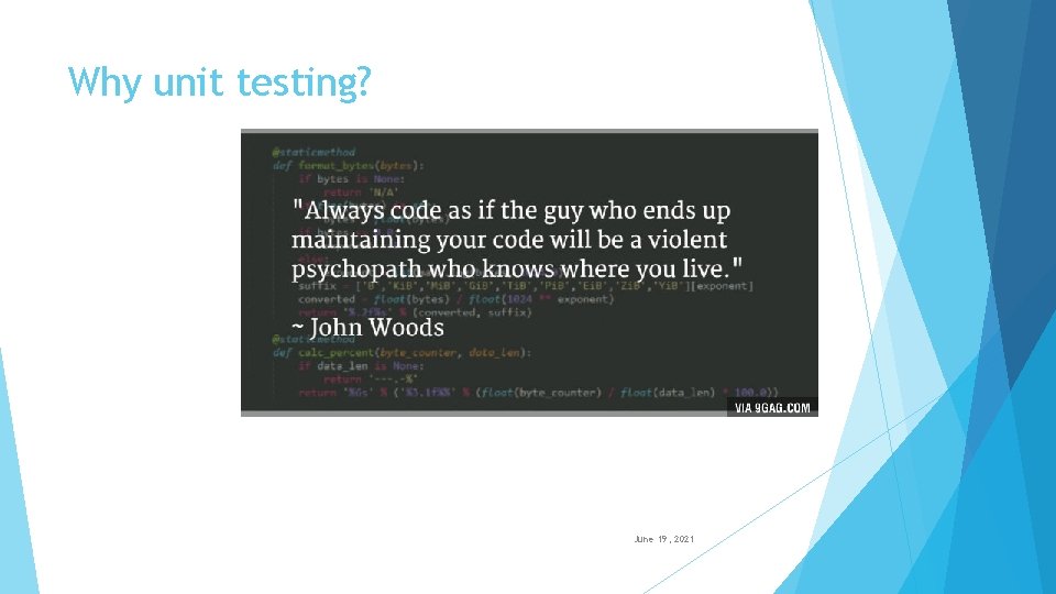 Why unit testing? June 19, 2021 TITLE PRESENTATION 