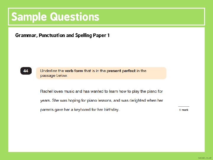 Sample Questions Grammar, Punctuation and Spelling Paper 1 